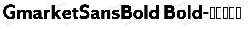 GmarketSansBold Bold字体转换